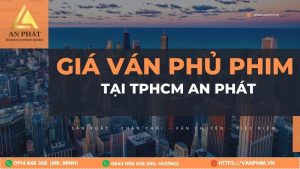 giá ván phủ phim tại tphcm an phát